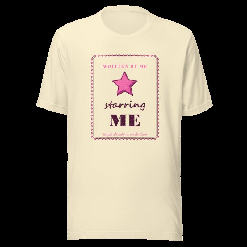 Gorgeous Baddie Written By Me Starring Me Boutique Tee White Natural