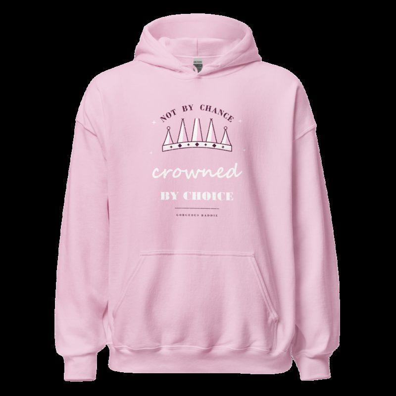 Gorgeous Baddie Crowned By Choice Boutique Hoodie Light Pink
