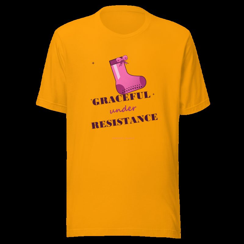 Gorgeous Baddie Graceful Under Resistance Boutique Tee White Gold