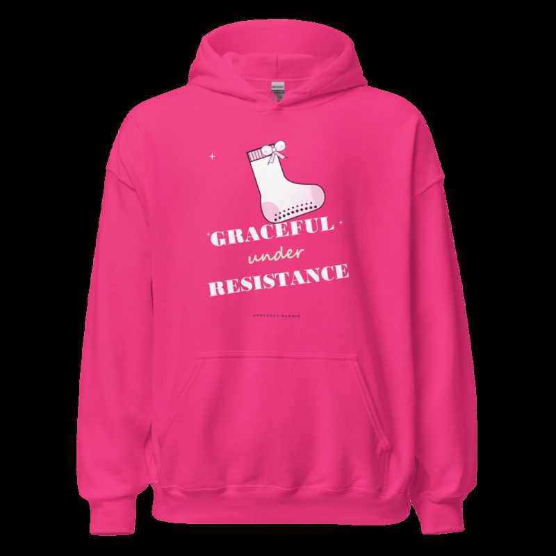 Gorgeous Baddie Graceful Under Resistance Boutique Hoodie Heliconia