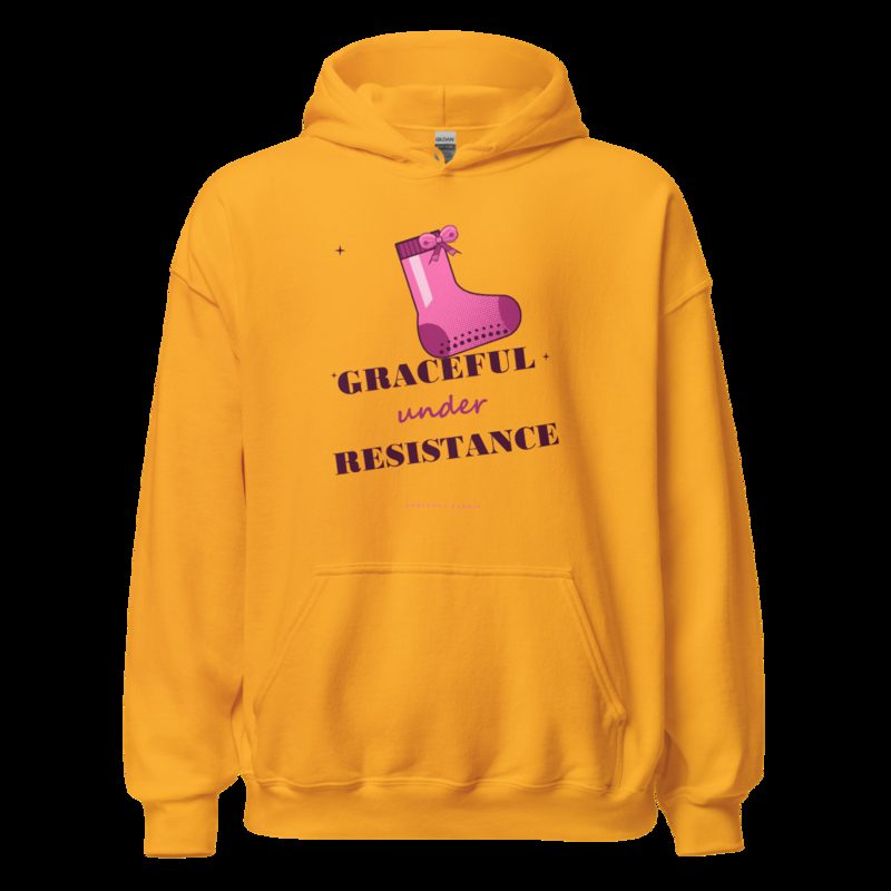 Gorgeous Baddie Graceful Under Resistance Boutique Hoodie White Gold