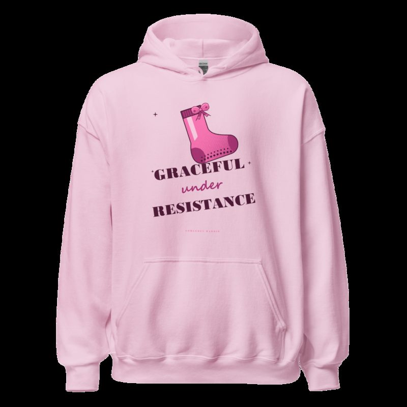Gorgeous Baddie Graceful Under Resistance Boutique Hoodie White Light Pink