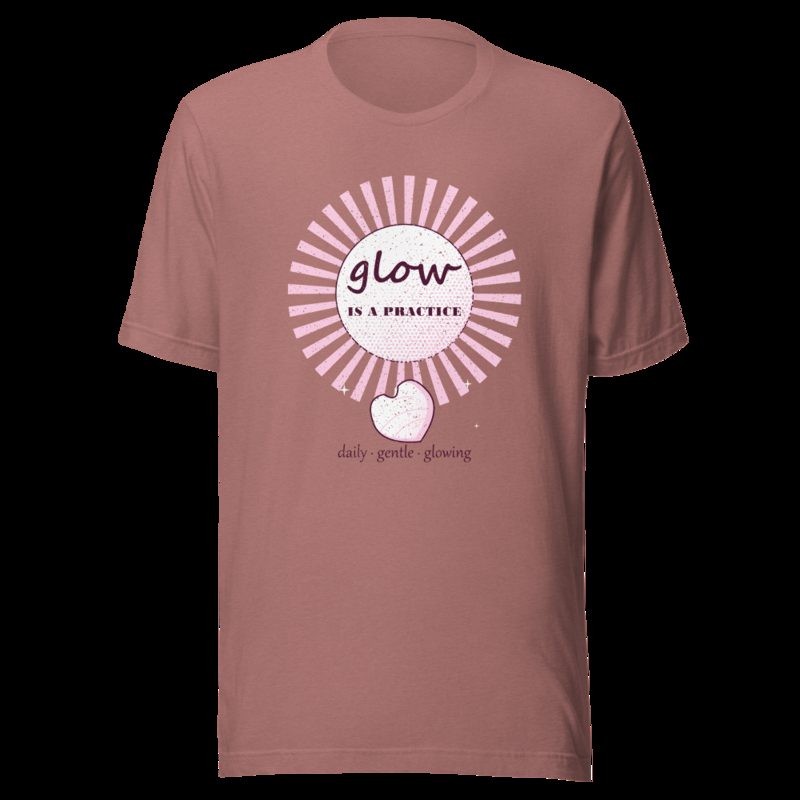 Gorgeous Baddie Glow Is A Practice Boutique Tee Heather Mauve