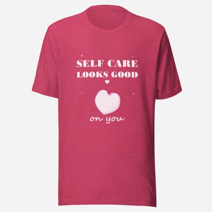 Gorgeous Baddie Self Care Looks Good On You Tee in Heather Raspberry